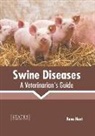 Anna Hunt - Swine Diseases: A Veterinarian's Guide