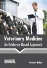 Gerardo Bailey - Veterinary Medicine: An Evidence-Based Approach