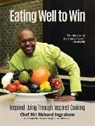 Richard Ingraham - Eating Well to Win