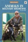 Amy C Rea, Amy C. Rea - Animals in Military Medicine