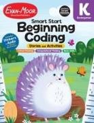 Evan-Moor Educational Publishers, Evan-Moor Corporation, Evan-Moor Educational Publishers - Smart Start: Beginning Coding Stories and Activities, Kindergarten Workbook