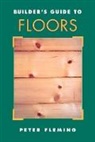 Peter Fleming - Builder's Guide to Floors