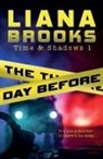 Liana Brooks, Tbd - The Day Before