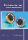 Theodore Graves - Photodetectors: Technology and Applications