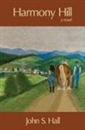 John S. Hall - Harmony Hill