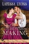 Larissa Lyons - Mistress in the Making