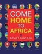 Denise Santoro - Come Home to Africa