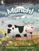 Sarah Adams, James Fletcher - Once Upon a Munchtime There Was a Cow Called Munch!