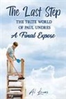 Al Lucas - The Last Step: The Trite World of Paul Undres, A Final Expose