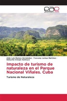 Daloyma Crespo Santoyo, Yosvany Lemus Martínez, Aldo Luis Ramos Hernández - Impacto de turismo de naturaleza en el Parque Nacional Viñales. Cuba