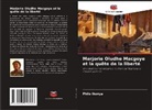 Philo Ikonya - Marjorie Oludhe Macgoye et la quête de la liberté