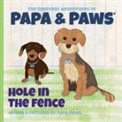 Papa Paws, Papa Paws - Hole in the Fence