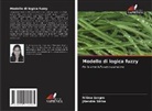 Nilima Jangre, Jitendra Sinha - Modello di logica fuzzy