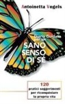 Antoinetta Vogels - Diario Guidato Per Un Sano Senso Di Sé