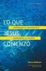 Steve Addison - Lo que Jesús Comenzó