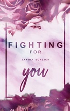 Janina Schlick - Fighting for you