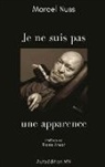 Marcel Nuss - Je ne suis pas une apparence