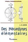 L. E. Loche - Des mécanismes élémentaires