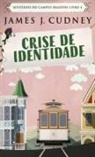 James J. Cudney - Crise de Identidade