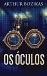 Arthur Bozikas - Os Óculos