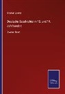 Ottokar Lorenz - Deutsche Geschichte im 13. und 14. Jahrhundert