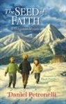 Daniel Petronelli, Emily Pritchett - The Seed of Faith
