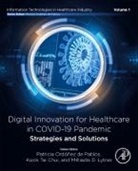 Kwok Tai Chui, Kwok Tai (PhD Chui, Kwok Tai company Research Assistant Chui, Patricia Ordonez de Pablos, Patricia Ordóñez de Pablos, Patricia Ordonez (Professor de Pablos... - Digital Innovation for Healthcare in COVID-19 Pandemic: Strategies and Solutions