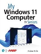 Michael Miller, Mike Miller - My Windows 11 Computer for Seniors