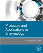 Seema Anil Belorkar, Seema Anil/ Jogaiah Belorkar, Sudisha Jogaiah, Seema Anil Belorkar - Protocols and Applications in Enzymology