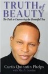 Curtis Quinntin Phelps - Truth of Beauty