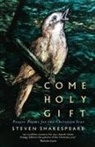 Steven Shakespeare - Come Holy Gift