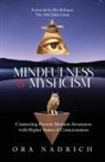 Ora Nadrich - Mindfulness and Mysticism