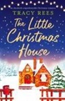 Tracy Rees - The Little Christmas House