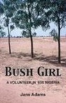 Jane Adams - Bush Girl