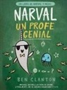 Ben Clanton - Narval, Un Profe Genial
