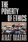 Anat Matar, Matar Anat - Poverty of Ethics