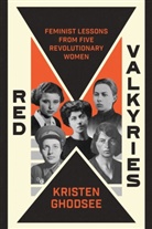 Kristen Ghodsee, Ghodsee Kristen - Red Valkyries