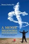 Thomas J. Stanley - A Mente Milionária (Sem segredos)