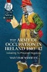 Malcolm Wanklyn - The Army of Occupation in Ireland 1603-42