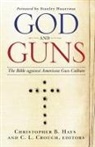 C. L. Crouch, C. L. Crouch, Christopher B. Hays - God and Guns
