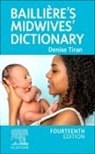 Amanda Redford, Denise Tiran, Denise (Chief Executive Office/Education Director Tiran, Tiran Denise - Baillière's Midwives' Dictionary