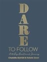 Charlotte Gambill, Charlotte/ Grant Gambill, Natalie Grant - Dare to Follow