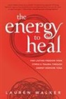 Lauren Walker - The Energy to Heal