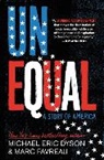 Michael Dyson, Michael Eric Dyson, Michael Eric/ Favreau Dyson, Dyson Michael, Marc Favreau, Favreau Marc - Unequal