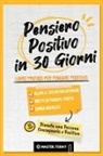 Roger Reed, Master Today - Pensiero Positivo in 30 Giorni