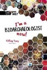 Kevin B. Johnson, Tiffiny A Tung, Tiffiny A Tung, Tiffiny A (-) Tung, Tiffiny A. Tung, Ann M Neely... - I'm A Bioarchaeologist Now!