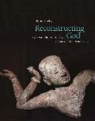 Marnie Feneley - Reconstructing God: Style, Hydraulics, Political Power and Angkor's West Mebon Visnu