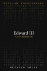 William Shakespeare, Octavio Solis - Edward III