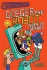 Jarrett Lerner, Serge Seidlitz - Geeger the Robot Goes to School