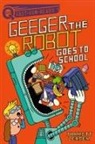 Jarrett Lerner, Serge Seidlitz - Geeger the Robot Goes to School